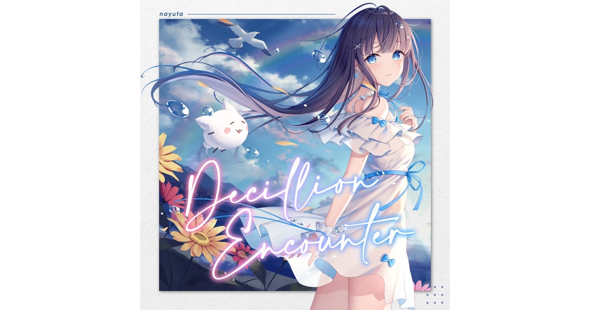 Decillion Encounter』 Original Single 楽曲セット - 7uta.com SHOP