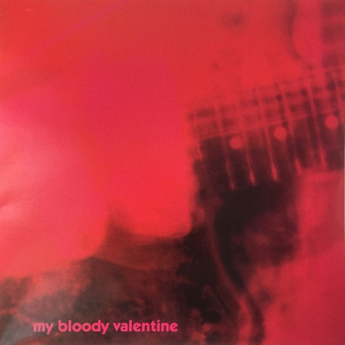My Bloody Valentine - Loveless - LP Vinyl - Ear Candy Music
