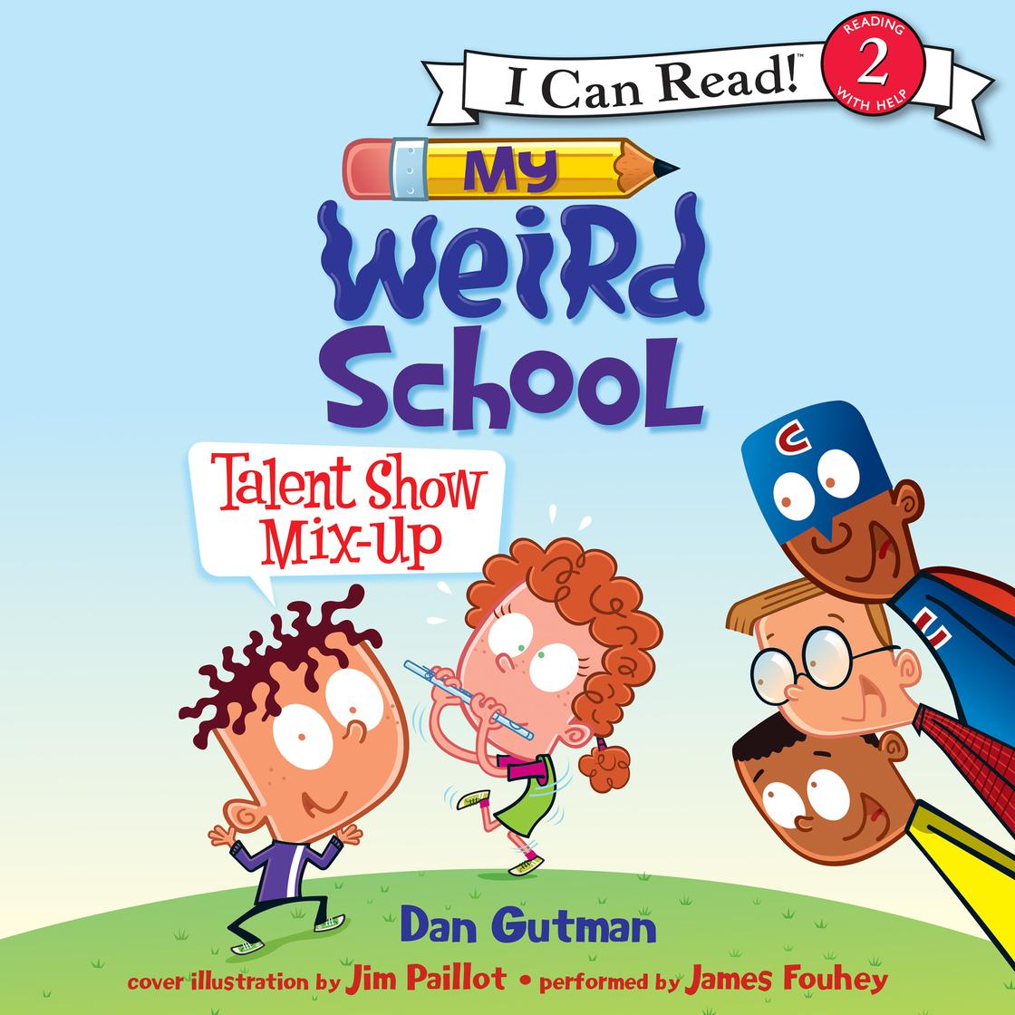 My Weird School: Talent Show Mix-Up Audiobook | Libro.fm